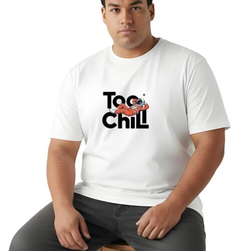 Too Chill Oversized Graphic T-Shirt | Premium Cotton Plus Size Tee - Image 10