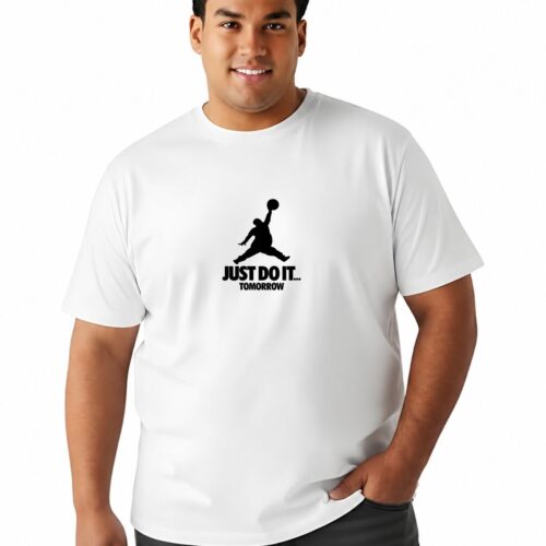 Men's Plus Size Cotton Graphic Printed T-Shirt| "Just Do It... Tomorrow" Funny Round Neck Tee - Image 13