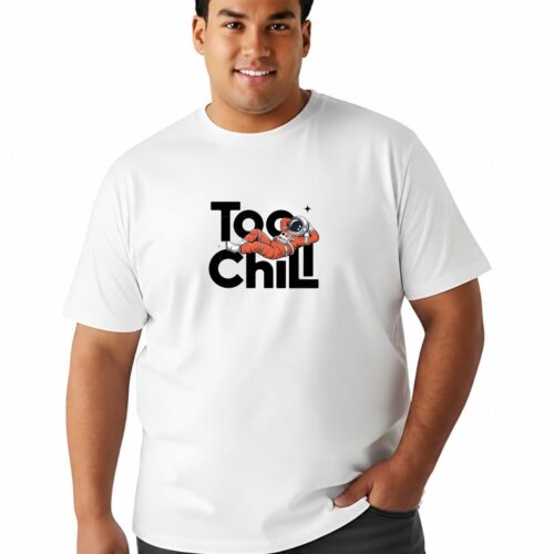 Too Chill Oversized Graphic T-Shirt | Premium Cotton Plus Size Tee - Image 11