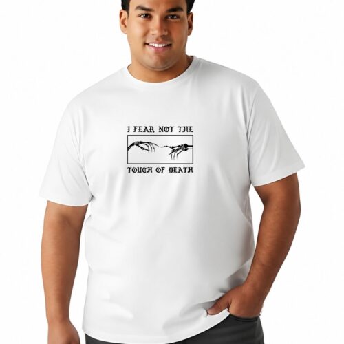 Premium Cotton Plus Size Graphic T-Shirt – I Fear Not The Touch of Death - Image 4
